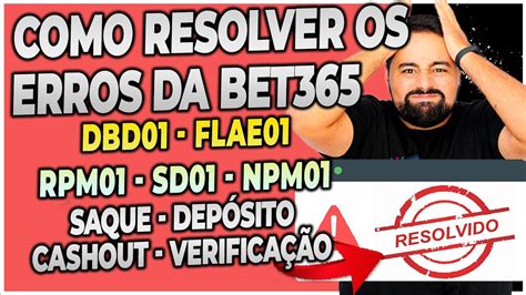 erro dbd01 bet365